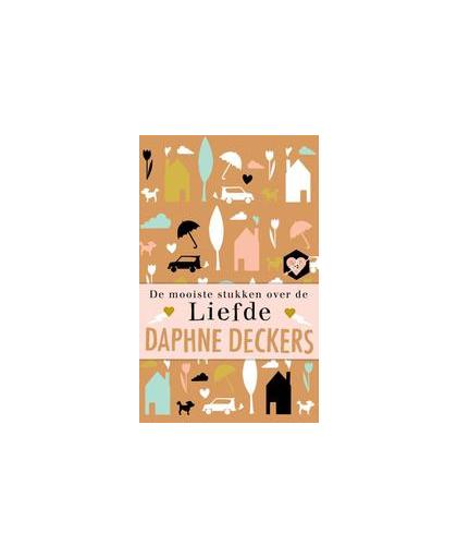 Liefde. de mooiste stukken over de liefde, Deckers, Daphne, Paperback