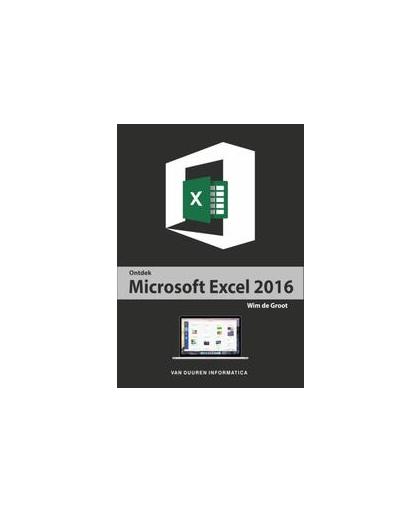 Ontdek Microsoft Excel: 2016. Wim de Groot, Paperback
