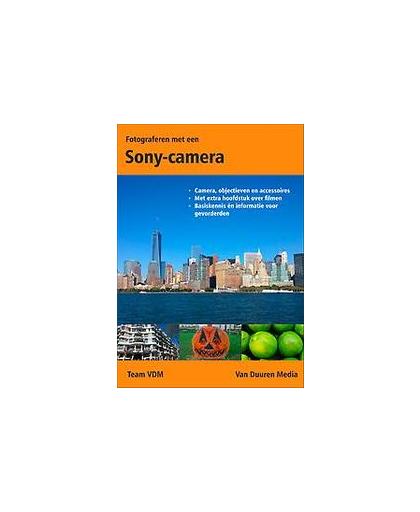 Fotograferen met een Sony-camera. Geschikt voor systeem- en spiegelreflexcamera's, Team VDM, Paperback