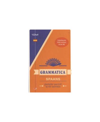 Van Dale Grammatica Spaans. glashelder overzicht op elk taalniveau, Irún Chavarría, Cristina, Paperback