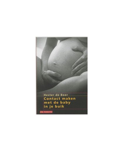 Contact maken met de baby in je buik. H. de Boer, Paperback