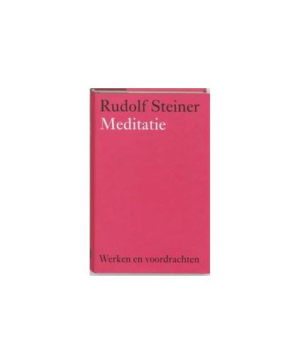 Meditatie. een weg naar zelfkennis : de drempel van de geestelijke wereld: imaginatie, inspiratie, intuitie, Steiner, Rudolf, Hardcover
