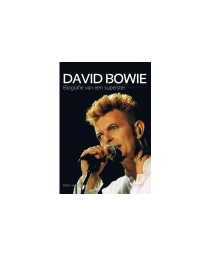 David Bowie. biografie van een superster, Wim Hendrikse, Paperback