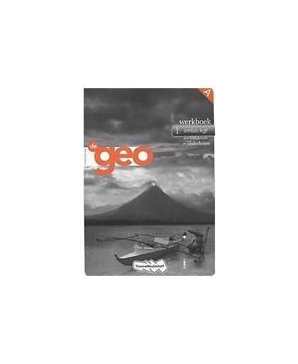 De Geo 1: vmbo-kgt : Combipakket werkboek. Paperback