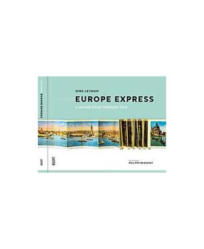 Europe express. a grand tour through time /een toeristische tijdreis, Saunders, George, Hardcover