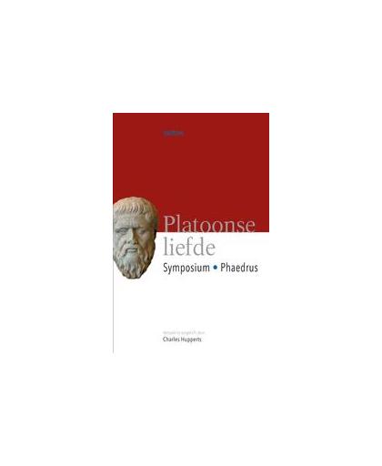 Platoonse liefde. het Symposium en de Phaedrus van Plato, Plato, Hardcover
