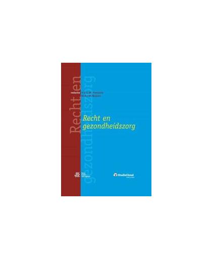Recht en gezondheidszorg. leerboek voor universitair en hoger beroepsonderwijs en managemantopleidingen, Hardcover