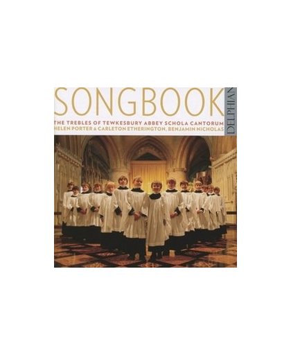 SONGBOOK TREBLES OF TEWKESBURY ABBEY SCHOLA. ABBEY SCHOLA CANTORUM, CD