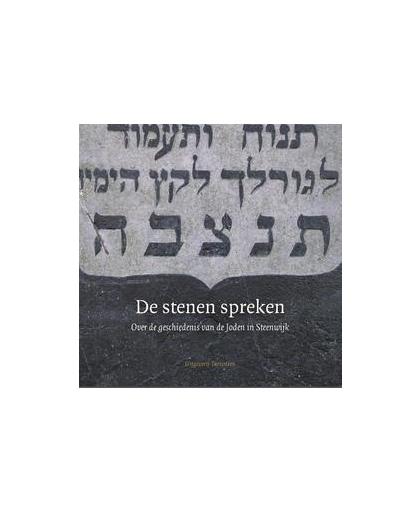 De stenen spreken. over de geschiedenis van de Joden in Steenwijk, Klaas de Jong, Paperback