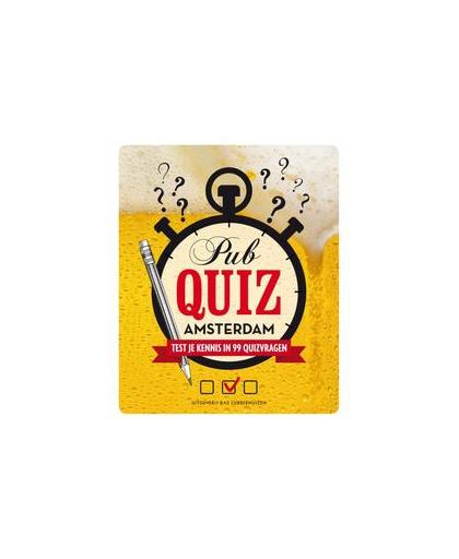 Pub Quiz Amsterdam. test je kennis in 99 quizvragen, Ouden, Monique den, Paperback