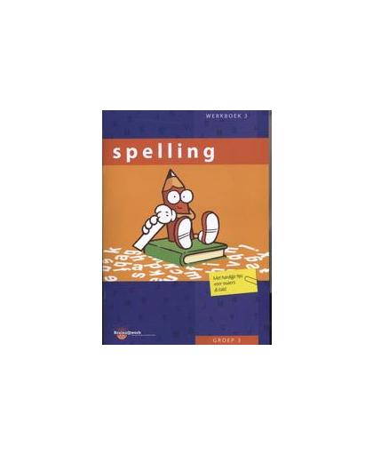Spelling: Groep 3: Werkboek 3. Inge van Dreumel, Paperback