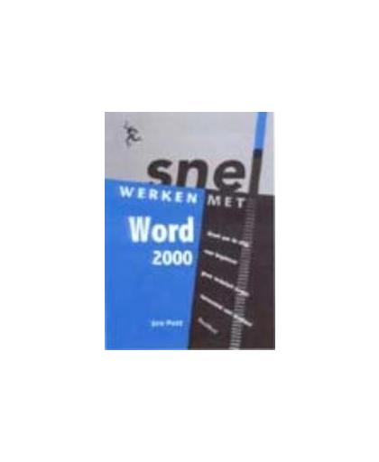Snel werken met Word 2000. nl-versie voor Windows 95/98, Pott, Jan, Paperback