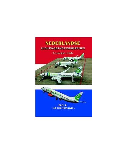 Nederlandse Luchtvaartmaatschappijen 50 jaar Transavia. J. Mols, Hardcover