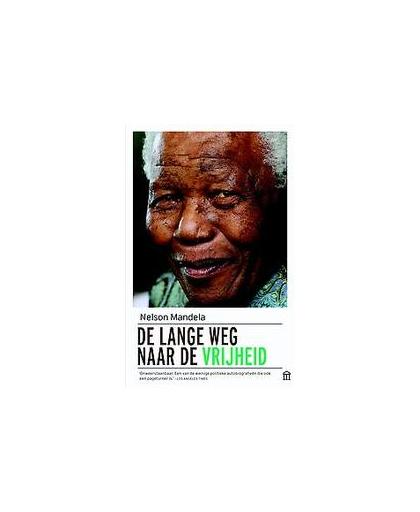 De lange weg naar de vrijheid. de autobiografie, Nelson Mandela, Paperback