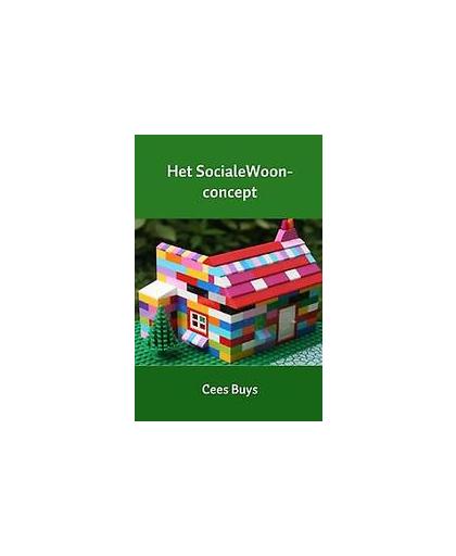 Het sociale woon-concept. Cees Buys, Paperback