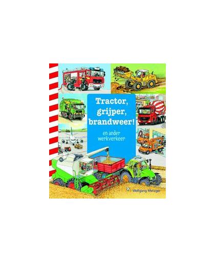 Tractor, grijper, brandweer!. en ander werkverkeer, Prusse, Daniela, Hardcover