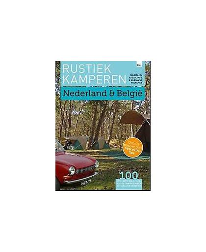 Rustiek Kamperen. in Nederland en België, Wierenga, Karjanne, Paperback
