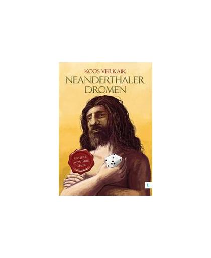 Neanderthaler dromen. Verkaik, Koos, Paperback