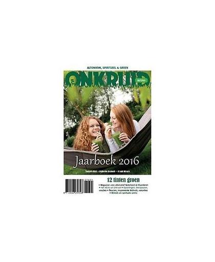Onkruid-Intens Jaarboek 2016. Verkerk, Isabelle, Paperback