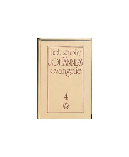Grote johannes-evangelie 4. Lorber, Jakob, Hardcover