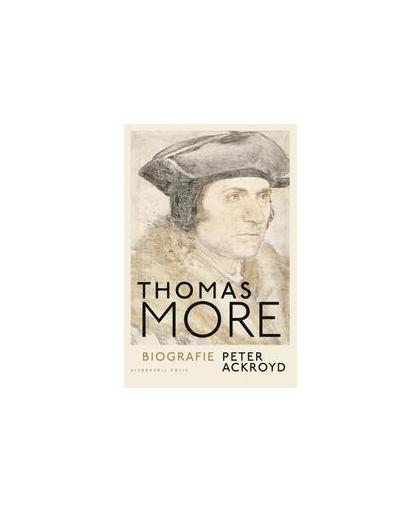 Thomas More. biografie, Peter Ackroyd, Hardcover