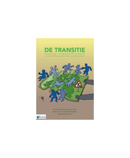 De Transitie. succesfactoren, managementlessen en conclusies uit de opheffing van de Dienst Landelijk Gebied, Van der Stelt-Scheele, Diana, Paperback