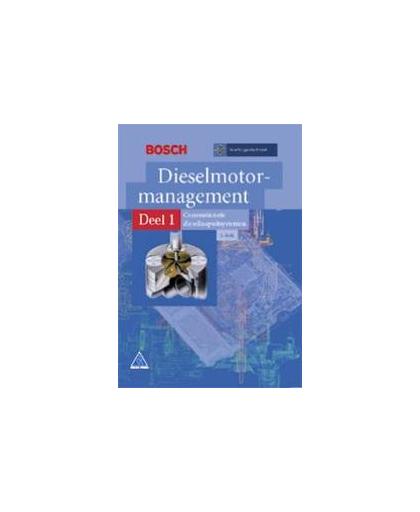 Dieselmotormanagement 1 Conventionele dieselinspuitsystemen. Bosch, Paperback