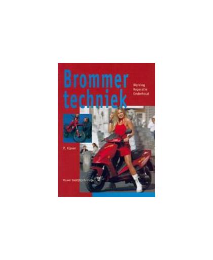 Brommertechniek. werking, reparatie, onderhoud, P. Klaver, Paperback