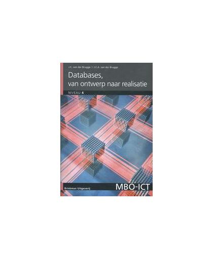 Databases. van ontwerp naar implementatie, Jan van der Brugge, Paperback