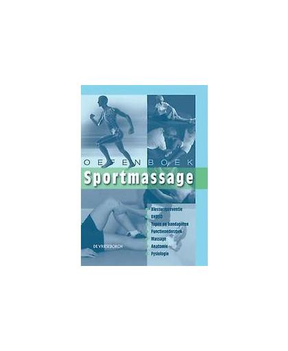 Oefenboek sportmassage. Willem Snellenberg, Paperback