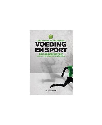 Voeding en sport. een handboek voor trainers, begeleiders en (topsporters), Van Geel, Anja, Paperback