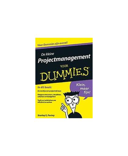 De kleine projectmanagement voor Dummies. Stanley E. Portny, Paperback