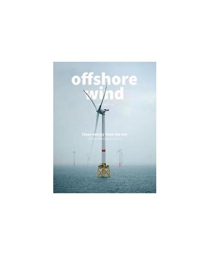 Offshore wind. clean energy from the sea - schone elektriciteit van zee, Westra, Chris, Hardcover