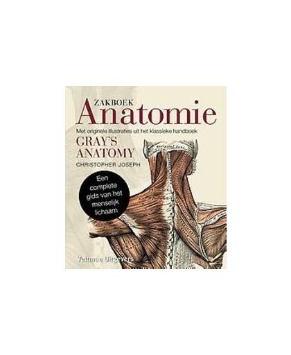 Zakboek Anatomie. met originele illustraties uit het klassieke handboek Gray's Anatomy, Joseph, Christopher, Hardcover