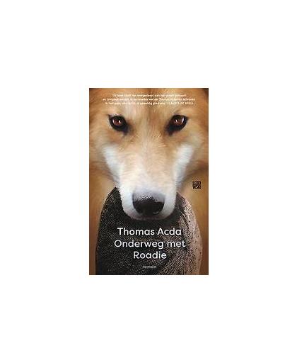 Onderweg met Roadie. Thomas Acda, Paperback