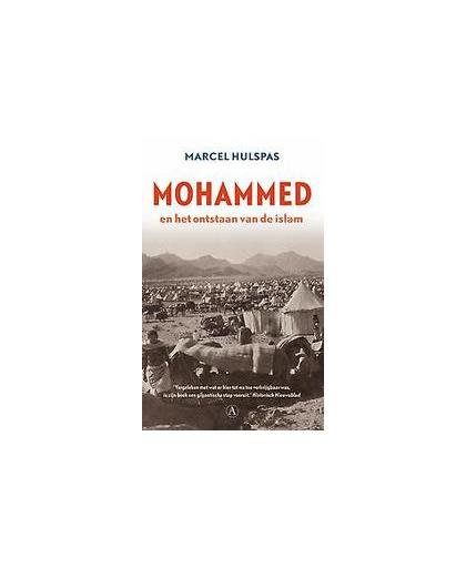 Mohammed en het ontstaan van de islam. Marcel Hulspas, Paperback