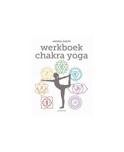 Werkboek chakra yoga. Judith, Anodea, Paperback