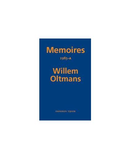 Memoires 1985-A. Willem Oltmans, Paperback