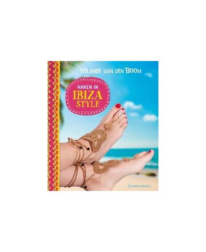 Haken in Ibiza style. Gehaakte accessoires in mediterrane stijl, van den Boom, Yolande, Paperback