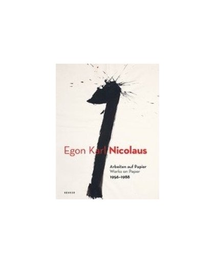Egon Karl Nicolaus. Arbeiten auf Papier 1956-1988, Marianne Nicolaus, Hardcover
