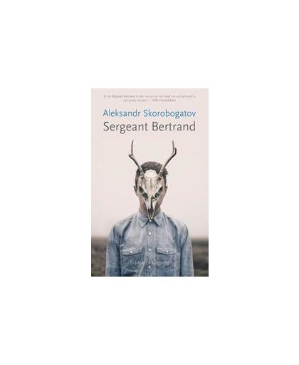 Sergeant Bertrand. roman, Skorobogatov, Aleksandr, Paperback