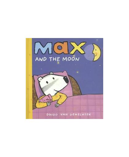 Max and the Moon. Van Genechten, Guido, Hardcover