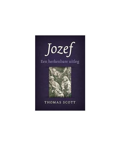 Jozef. een herkenbare uitleg, Thomas Scott, Hardcover