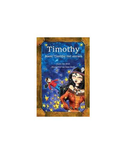 Boem! Timothy ziet sterren. Timothy ziet sterren, Van Driel, Karin, Hardcover