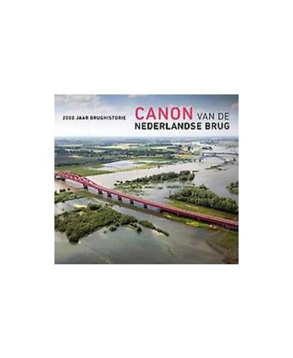 Canon van de Nederlandse brug. 2000 jaar brughistorie, Van den Hoonaard, Jan, Hardcover