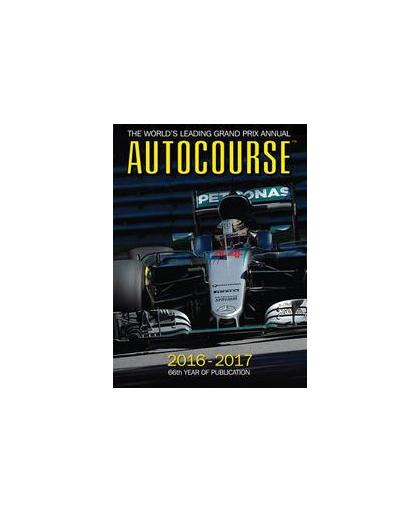 Autocourse 2016-2017. The World's Leading Grand Prix Annual - 66th Year of Publication, Maurice Hamilton, Hardcover