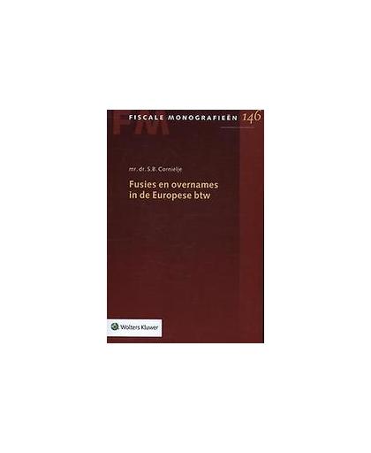 Fusies en overnames in de Europese BTW. S.B. Cornielje, Paperback