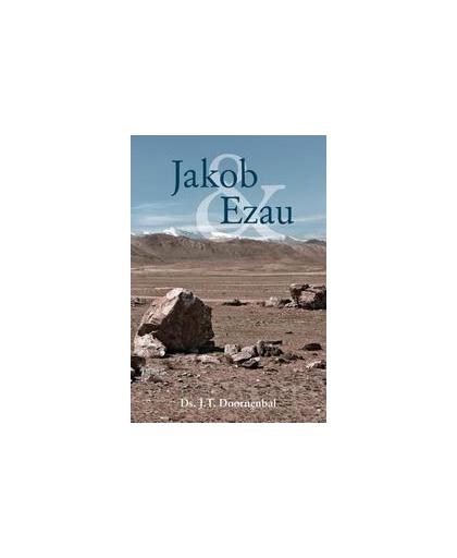 Jakob en Ezau. J.T. Doornenbal, Hardcover