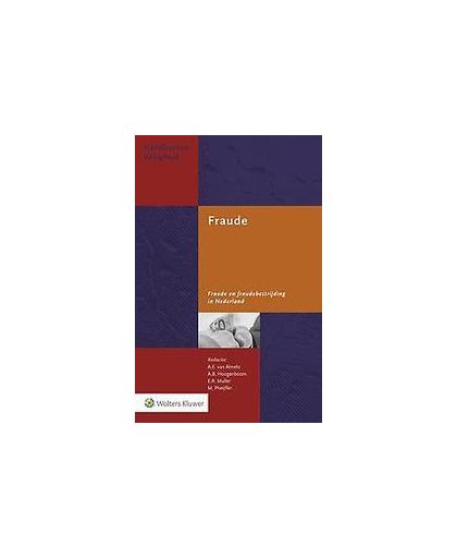 Fraude. fraude en fraudebestrijding in Nederland, Hardcover