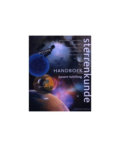 Handboek sterrenkunde. Schilling, Govert, Hardcover